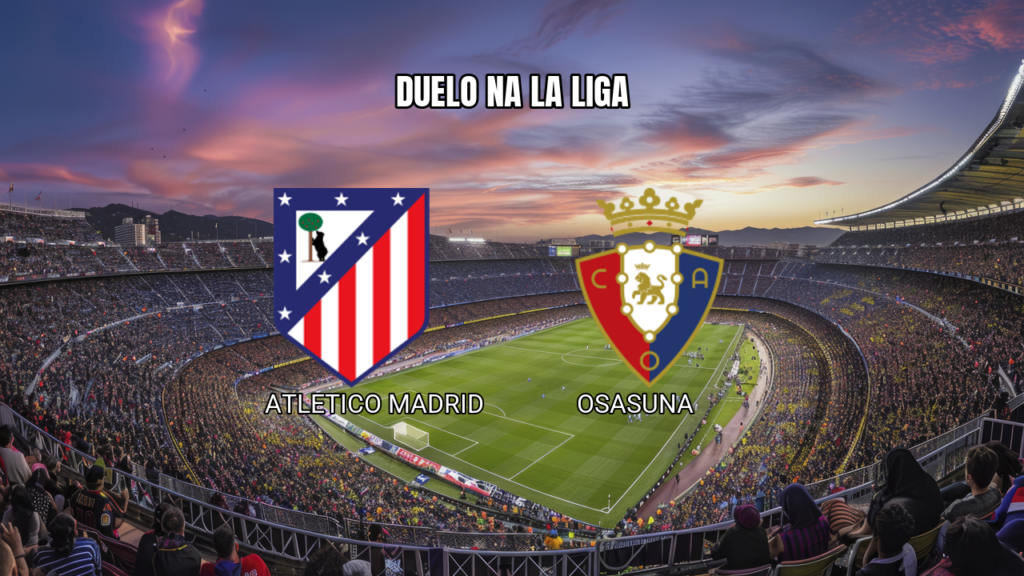 Palpite Atlético de Madrid x Osasuna: La Liga em 16/09/2026