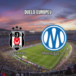 Palpite Beşiktaş x Marseille: Análise da Europa League 17/09/2026