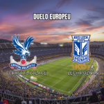 Palpite Crystal Palace x Lech Poznan na Europa League 17/09/2026