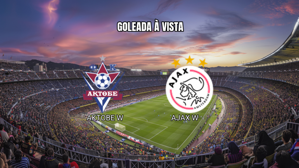 Palpite: Ajax W x Aktobe W pela UEFA Europa Cup - 30/09/2026
