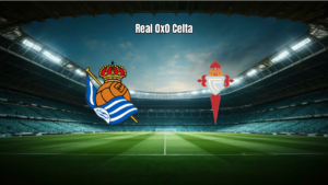Real Sociedad 0x0 Celta Vigo: Destaques da Partida