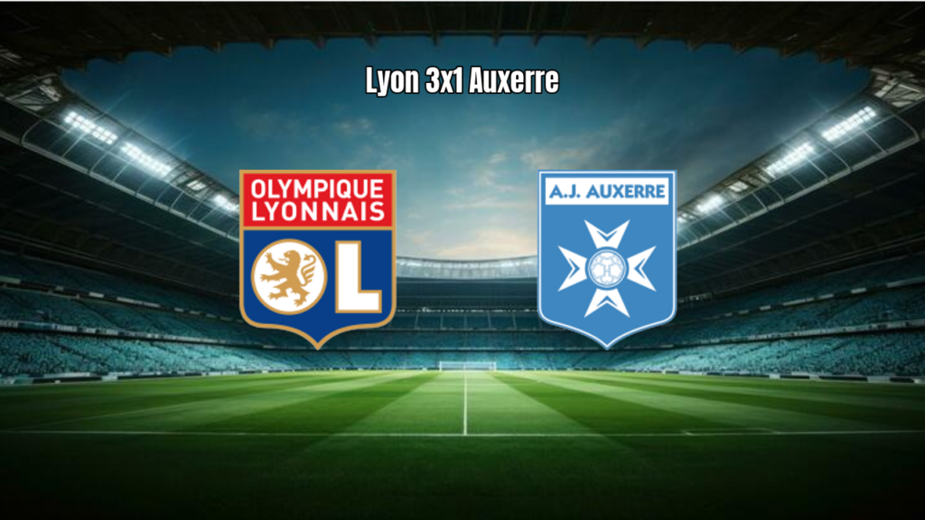 Lyon vence Auxerre por 3 a 1 na Ligue 1