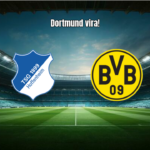 Hoffenheim 2x3 Borussia Dortmund: Virada e Gol Contra no Fim