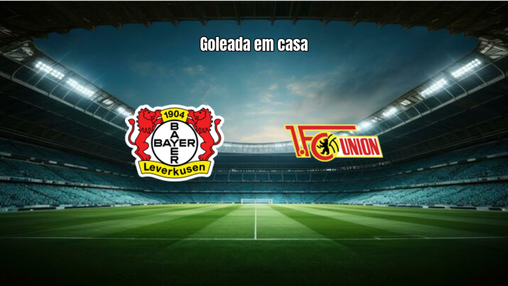Bayer Leverkusen 4x0 Union Berlin: Goleada na BayArena