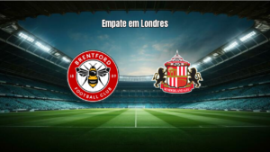Brentford x Sunderland: Empate em 1 a 1 na Premier League