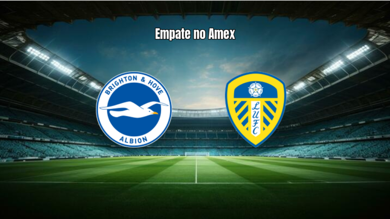 Brighton 1x1 Leeds: domínio, gols e lances do jogo