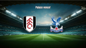 Crystal Palace vira sobre Fulham e vence por 3 a 2