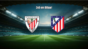 Athletic Club 3x0 Atlético: Vitória Sólida em Bilbao