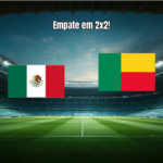 México U20 2x2 Benin: estreia equilibrada no Mundial