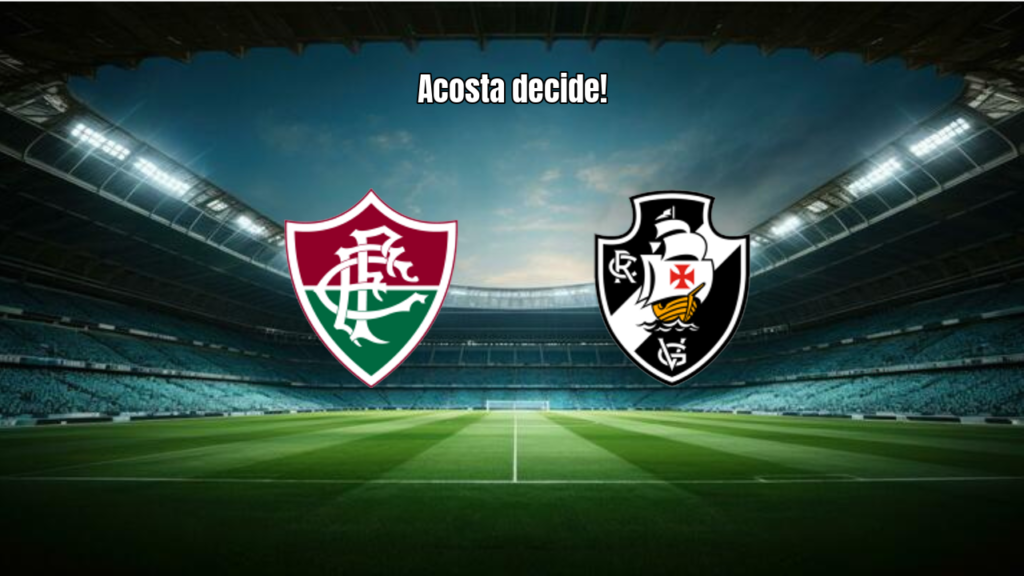 Fluminense 1x0 Vasco: Acosta decide no Brasileirão