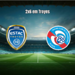 Estac Troyes 2x6 Strasbourg: goleada marca a 3ª rodada