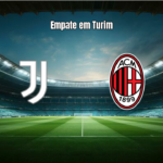 Juventus e Milan empatam em clássico eletrizante em Turim