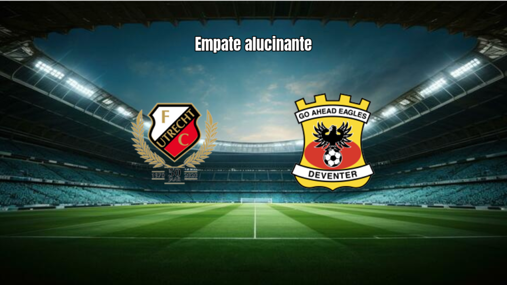 Utrecht busca empate heroico contra Go Ahead Eagles