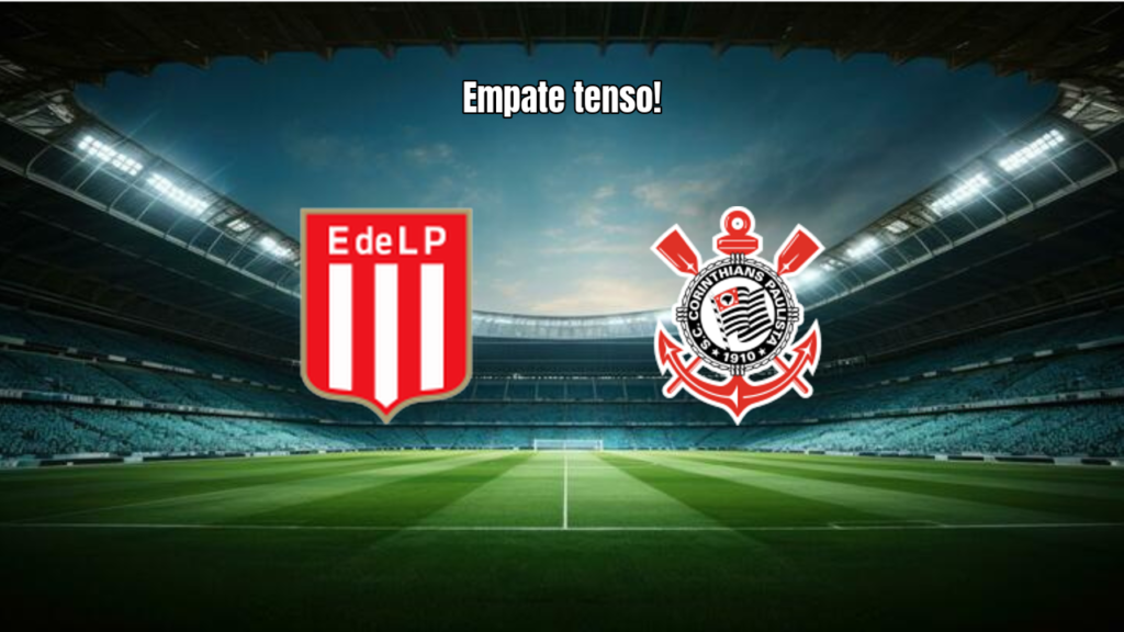 Estudiantes x Corinthians: Empate eletrizante na Libertadores