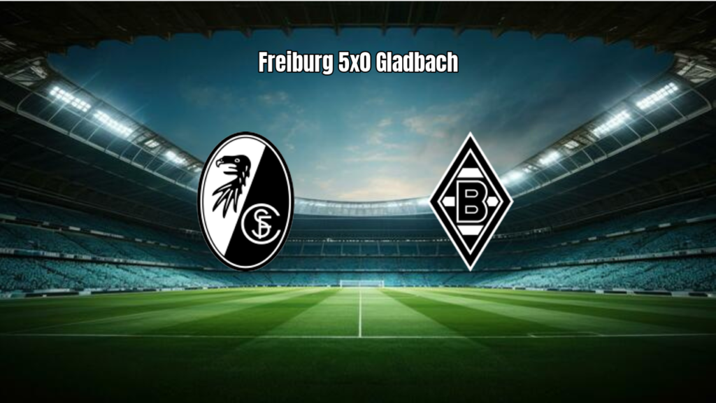 Freiburg goleia Borussia Mönchengladbach por 5 a 0