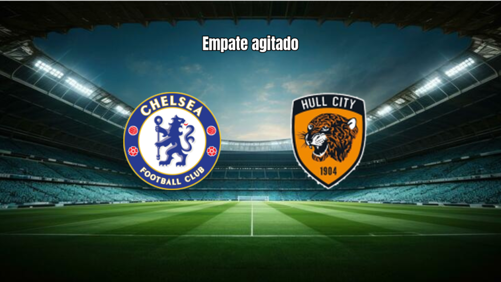 Chelsea e Hull City empatam em duelo eletrizante na Premier