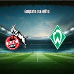 Colônia e Werder Bremen empatam em duelo na Bundesliga