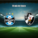 Vasco vira sobre o Grêmio em duelo decisivo do Brasileirão