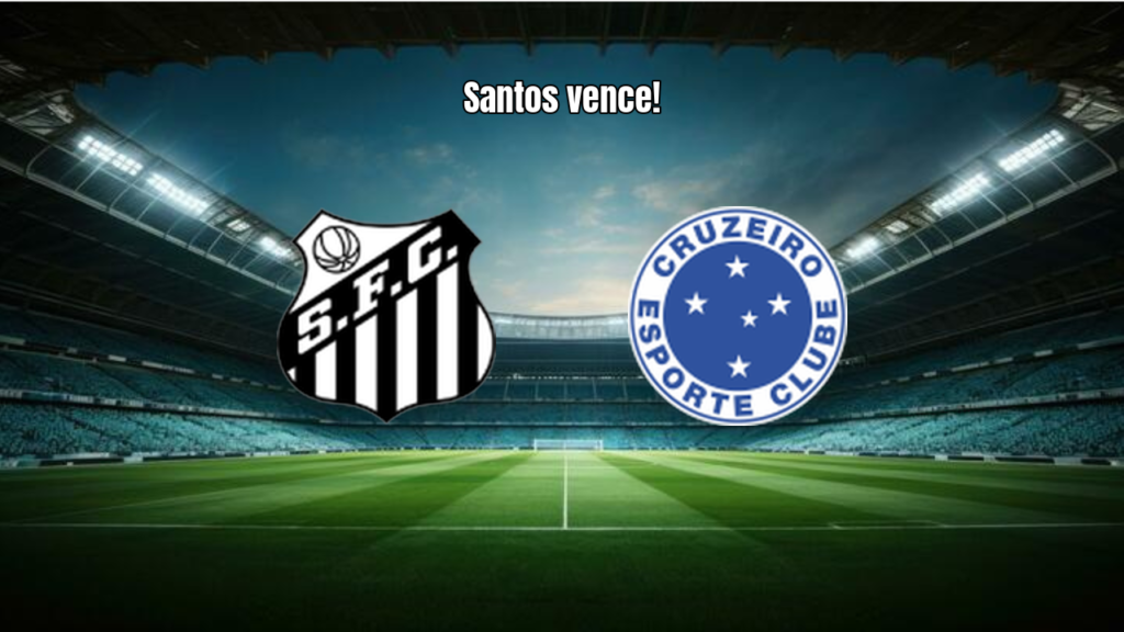 Santos vence o Cruzeiro por 2 a 1 na Vila Belmiro pelo BR