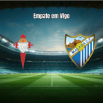 Celta de Vigo e Málaga empatam em La Liga: Veja resumo