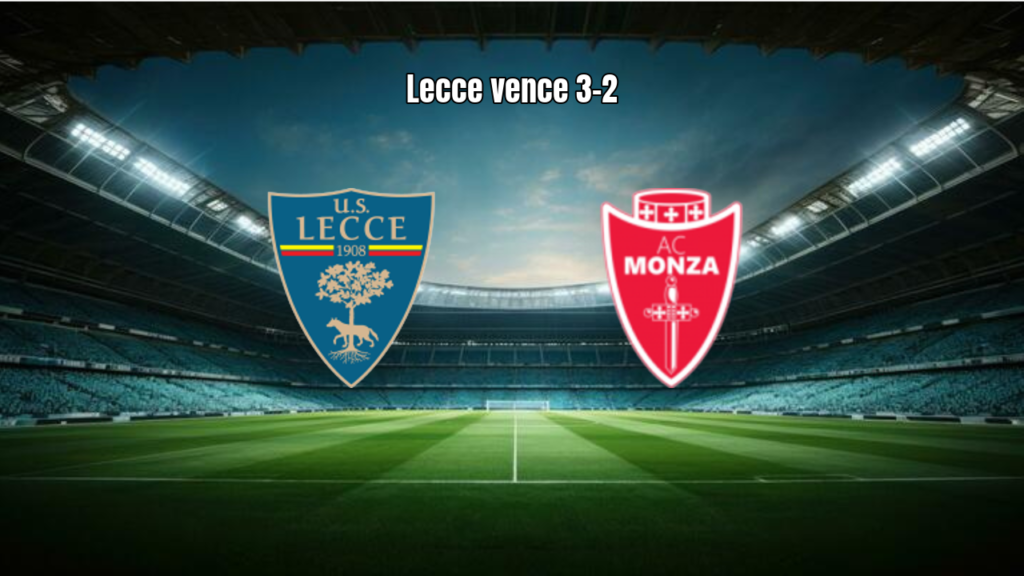 Lecce vence Monza por 3 a 2 em jogo eletrizante na Serie A