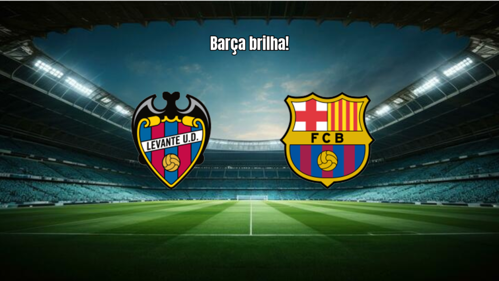 Barcelona vence Levante por 4 a 2 em jogo eletrizante
