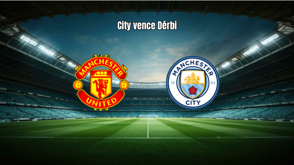 Manchester City vence o United por 1 a 0 no Derby de Manchester
