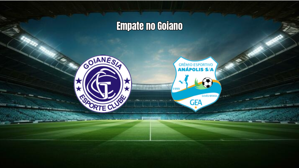 Goianésia e Grêmio Anápolis empatam em jogo eletrizante