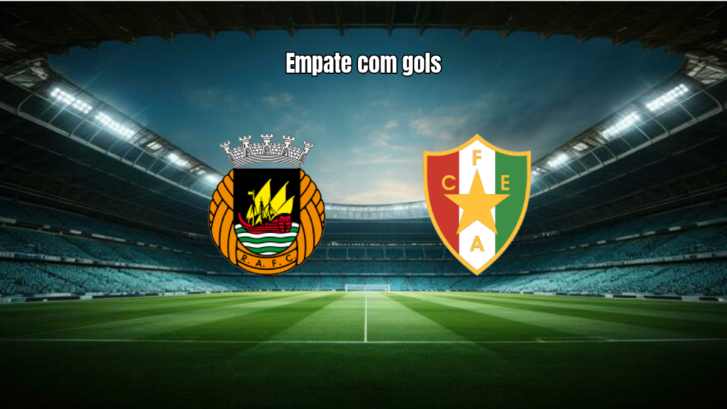Rio Ave e Estrela empatam em jogo eletrizante na Liga