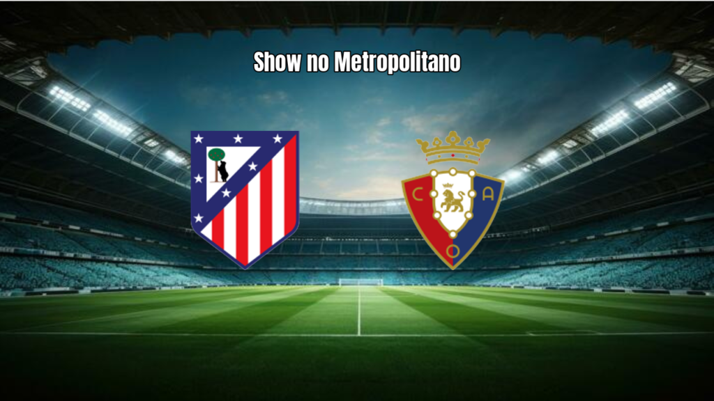 Atlético de Madrid atropela Osasuna por 4 a 0 em La Liga