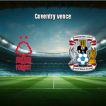 Nottingham Forest 0x1 Coventry: Triunfo Fora de Casa