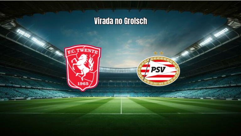 Twente Vira o Jogo e Bate o PSV em Duelo Épico na Eredivisie