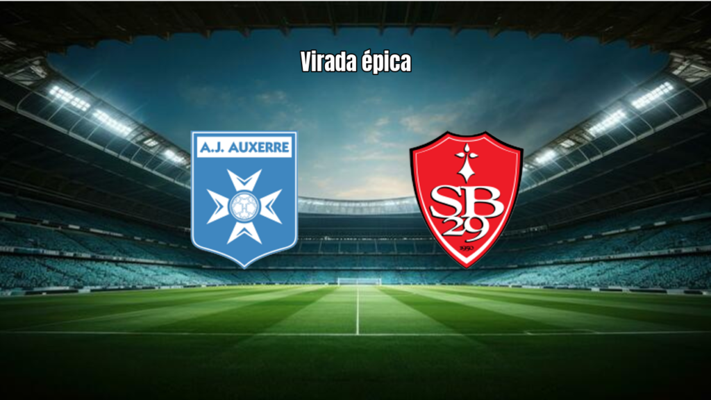Auxerre vira sobre o Brest em duelo intenso pela Ligue 1