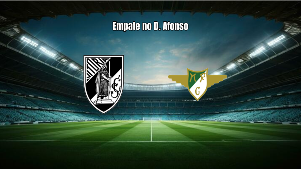 Vitória SC e Moreirense empatam em duelo na Primeira Liga