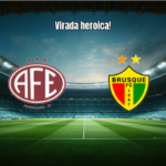 Ferroviária vence Brusque de virada em jogo épico na Série C