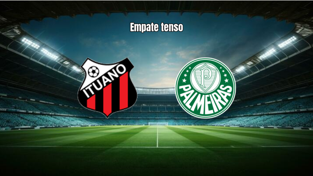 Ituano U20 e Palmeiras U20 empatam em duelo eletrizante