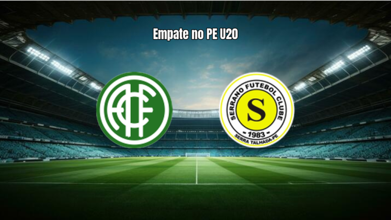 América-PE U20 e Serrano-PE U20 empatam no Pernambucano
