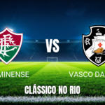 Onde Assistir Fluminense x Vasco: Palpite e Transmissão 05/09/2026