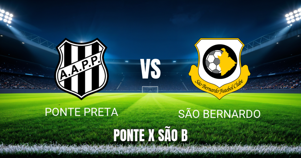 Onde assistir Ponte Preta x São Bernardo e palpite – 06/09/2026