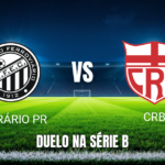 Onde assistir e palpite Operário PR x CRB - Brasileirão 09/09/2026