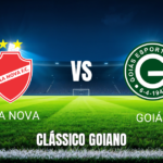 Onde assistir, Palpite e Análise Vila Nova x Goiás 10/09/2026