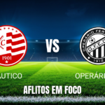 Onde assistir, análise tática e palpite: Náutico x Operário PR 15/09/2026