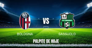 Onde Assistir Bologna x Sassuolo: Palpite – 06/09/2026