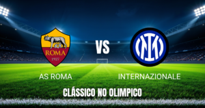 Onde assistir AS Roma x Internazionale: Palpite e análise 19/09/2026