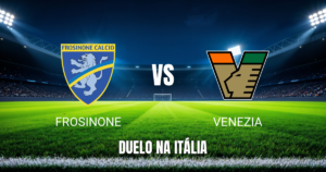 Onde Assistir Frosinone x Venezia ao Vivo - Palpite 06/09/2026