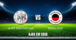 Onde assistir Ajax x Excelsior: Palpite e análise 19/09/2026