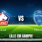 Onde assistir Lille x Troyes: Palpite e análise Ligue 1 13/09/2026