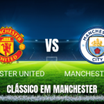 Onde assistir Manchester United x Manchester City: Palpite 13/09/2026