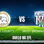 Onde assistir Derby County x West Bromwich: Palpite e 09/09/2026