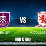 Onde Assistir Burnley x Middlesbrough - Palpite 02/09/2026